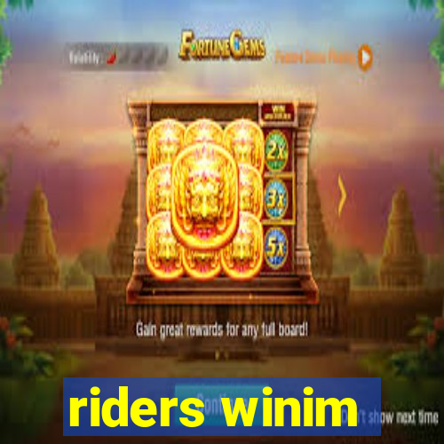 riders winim