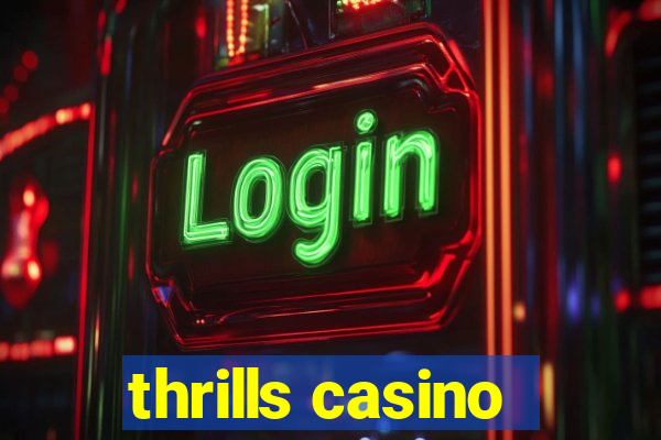 thrills casino