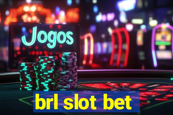 brl slot bet