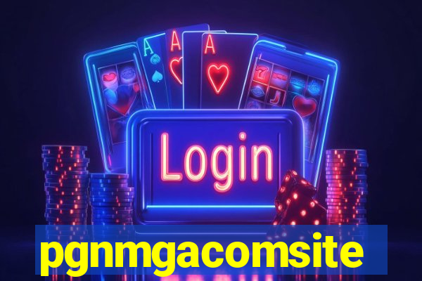 pgnmgacomsite