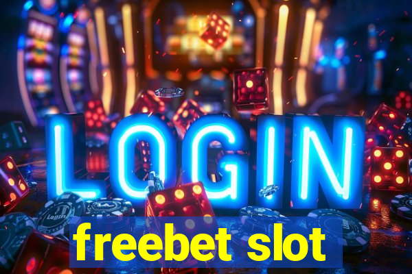 freebet slot