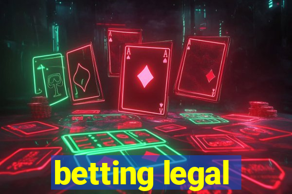 betting legal