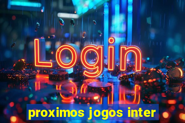 proximos jogos inter