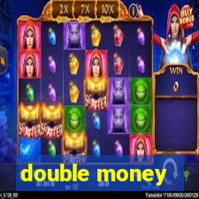 double money