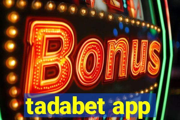 tadabet app