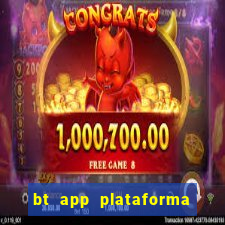 bt app plataforma de jogos