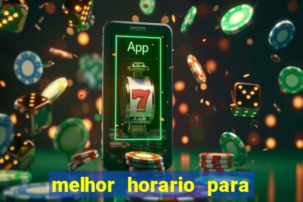 melhor horario para jogar fortune dragon