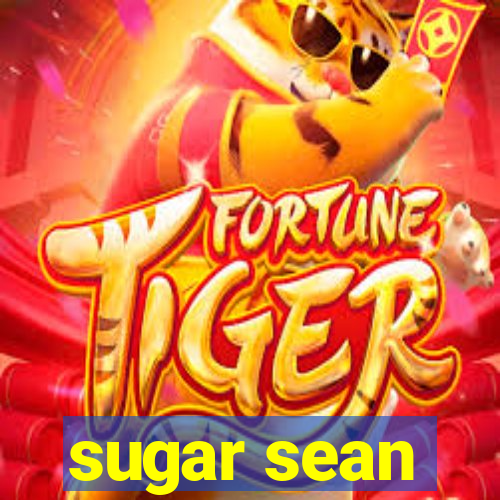 sugar sean