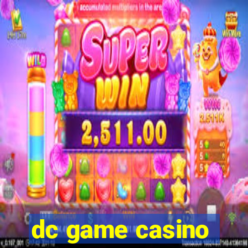 dc game casino