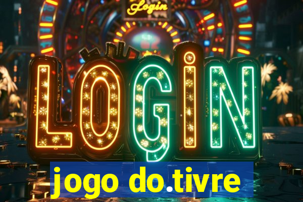 jogo do.tivre