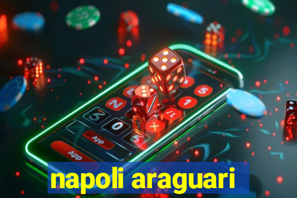 napoli araguari