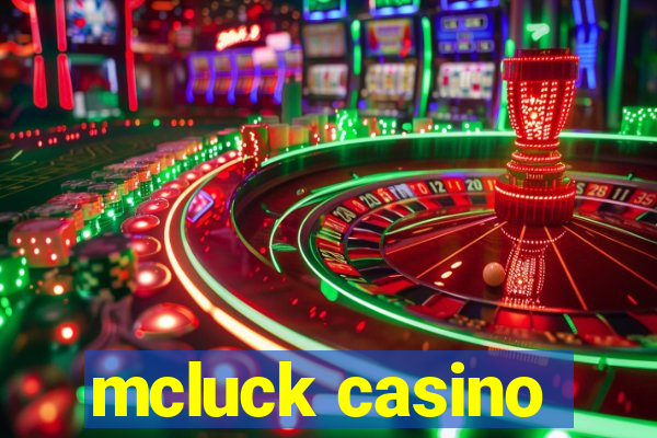 mcluck casino