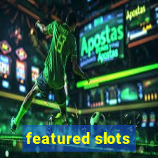 featured slots