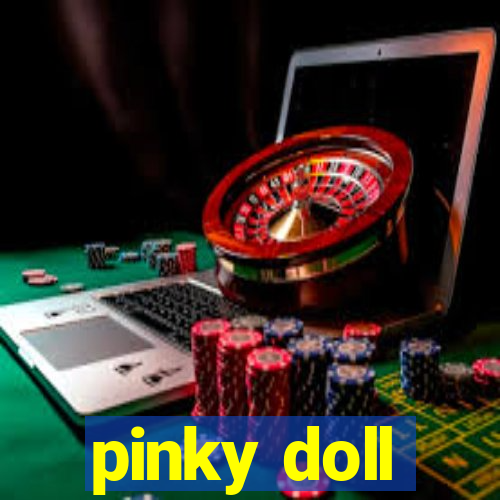 pinky doll