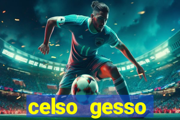 celso gesso cruzeiro sp