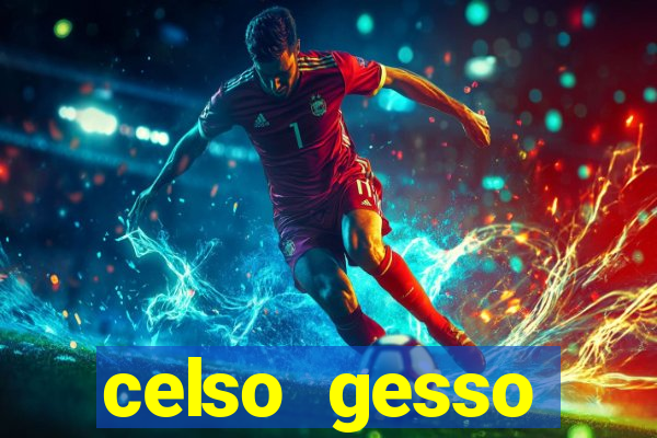 celso gesso cruzeiro sp