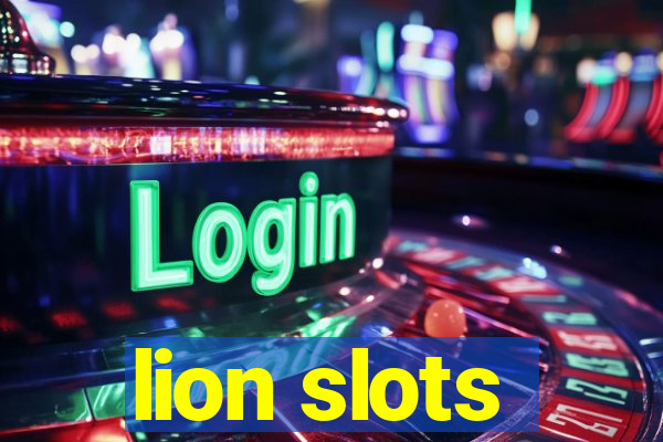 lion slots