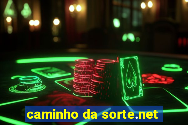 caminho da sorte.net