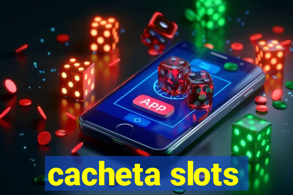 cacheta slots