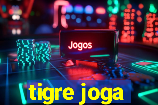 tigre joga