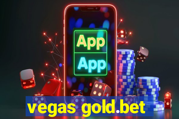 vegas gold.bet