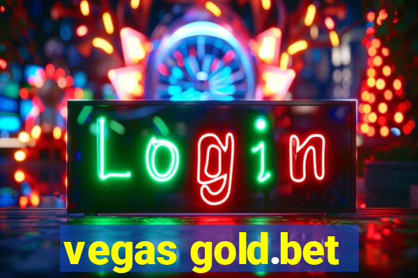 vegas gold.bet