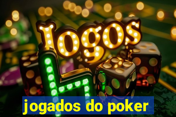 jogados do poker