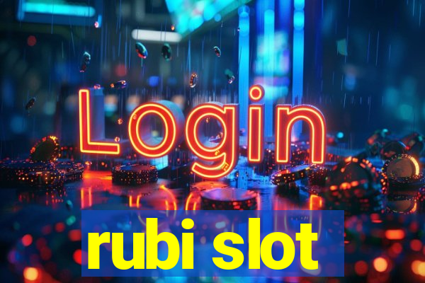 rubi slot