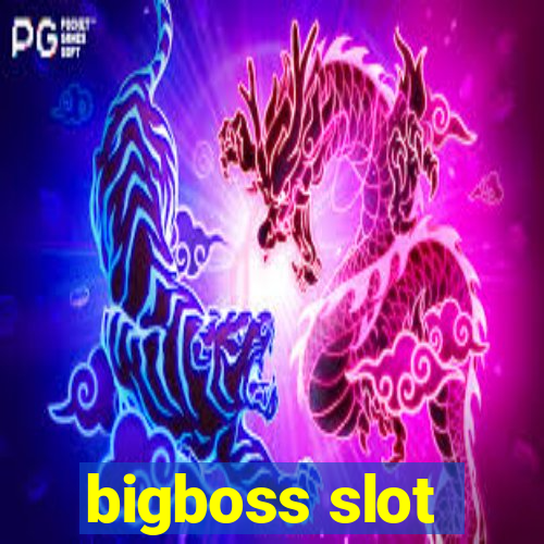 bigboss slot