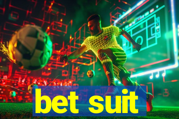 bet suit