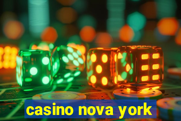 casino nova york