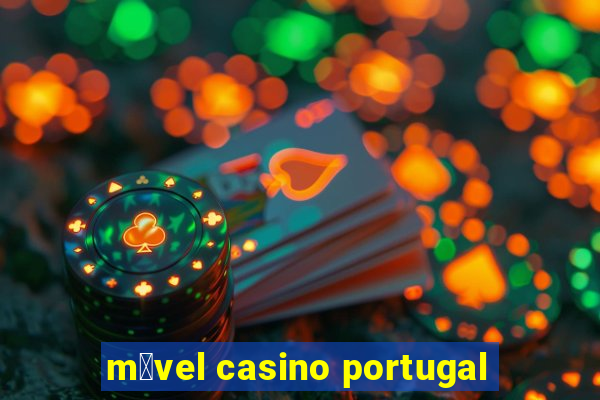 m贸vel casino portugal