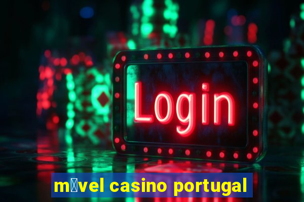 m贸vel casino portugal