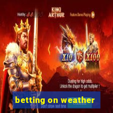 betting on weather