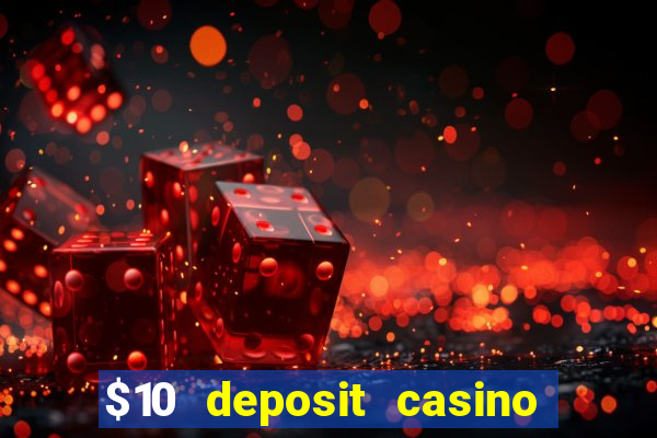 $10 deposit casino nz 2022