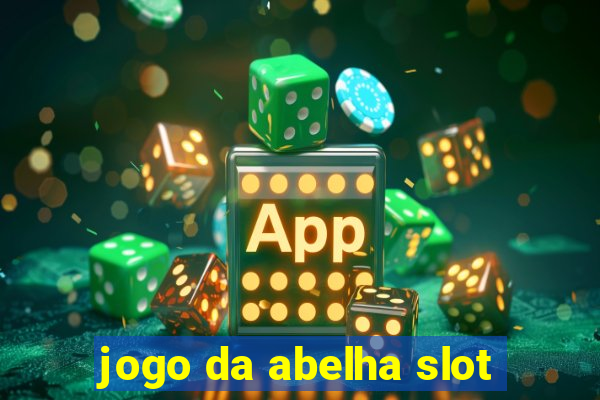 jogo da abelha slot