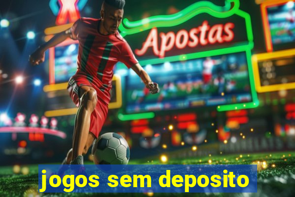 jogos sem deposito