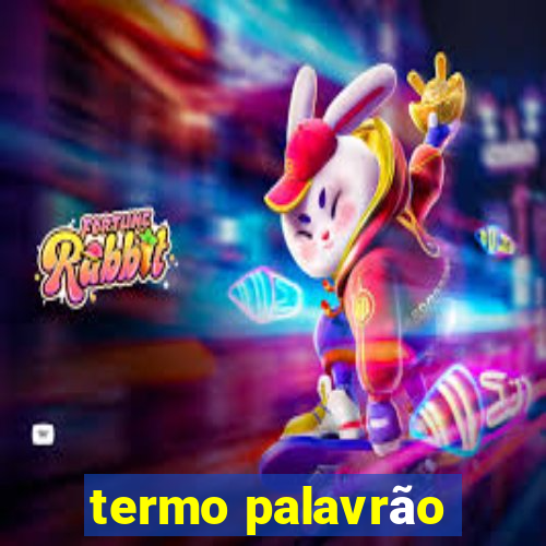 termo palavrão