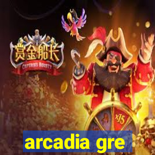 arcadia gre