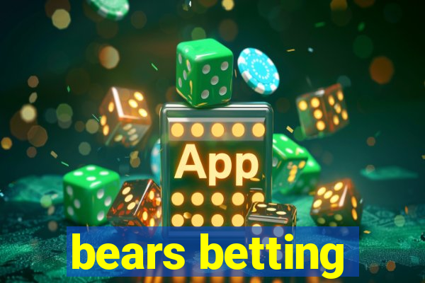 bears betting