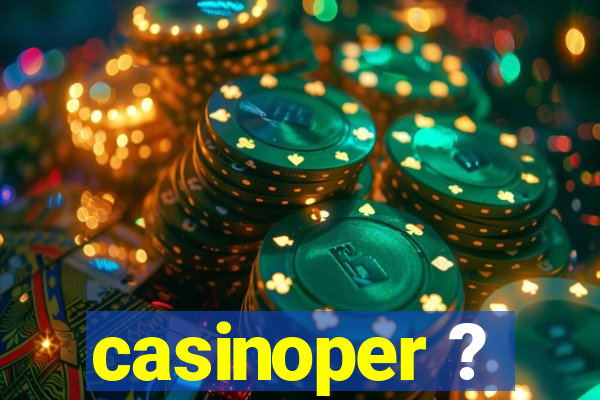 casinoper ?