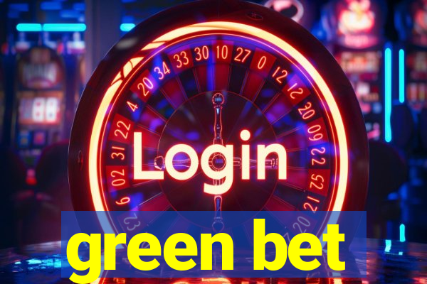 green bet