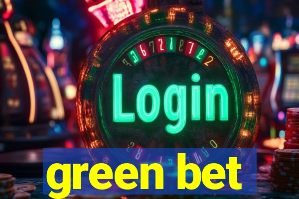 green bet