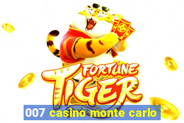 007 casino monte carlo