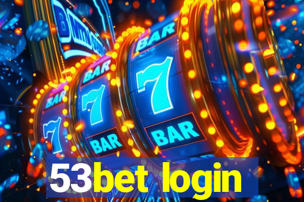 53bet login