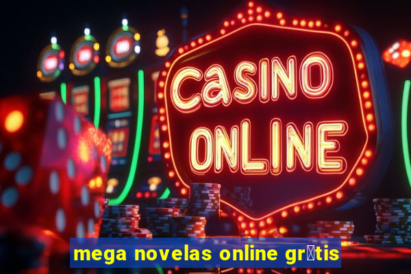 mega novelas online gr谩tis