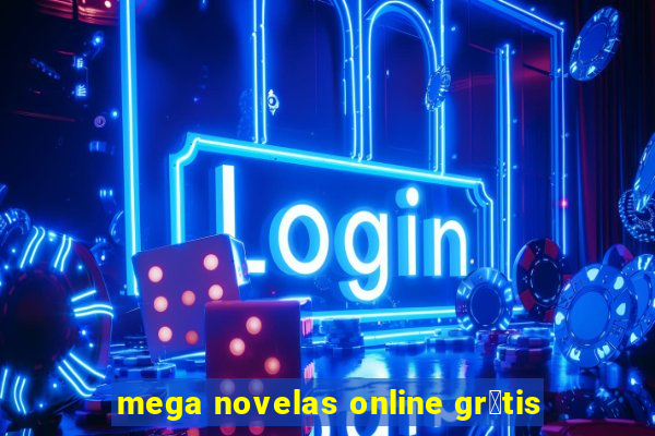 mega novelas online gr谩tis