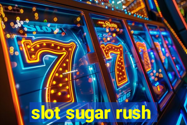 slot sugar rush