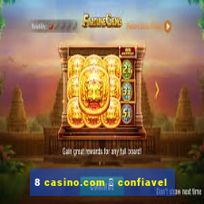 8 casino.com 茅 confiavel