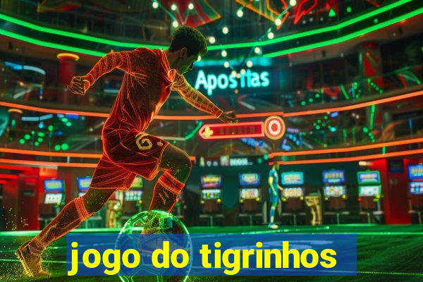 jogo do tigrinhos